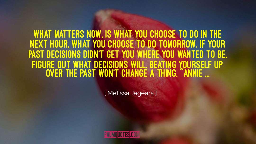 Pick Yourself Up quotes by Melissa Jagears