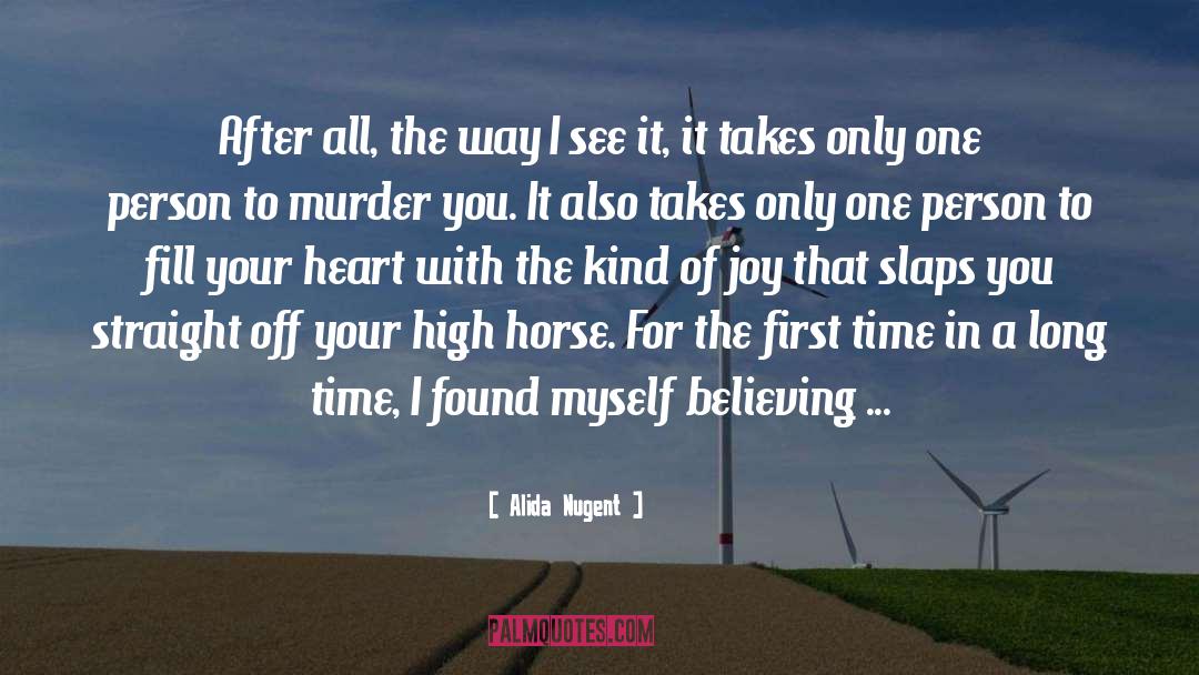 Picketing A Horse quotes by Alida Nugent