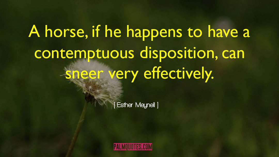 Picketing A Horse quotes by Esther Meynell