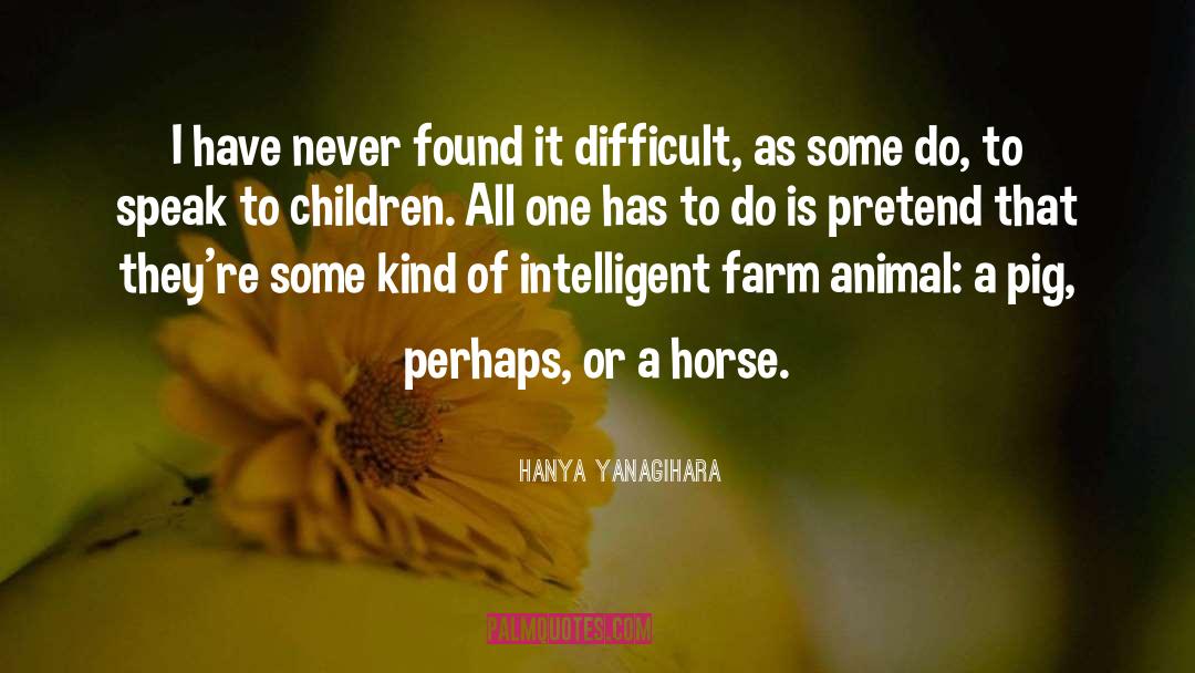 Picketing A Horse quotes by Hanya Yanagihara