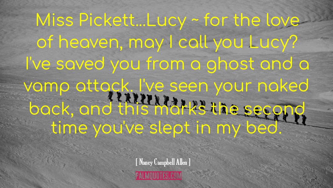 Pickett quotes by Nancy Campbell Allen
