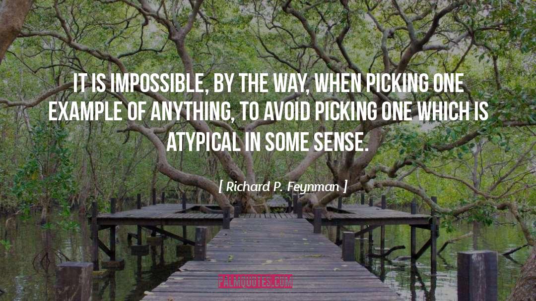 Picking quotes by Richard P. Feynman