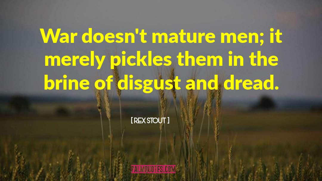 Pickles quotes by Rex Stout