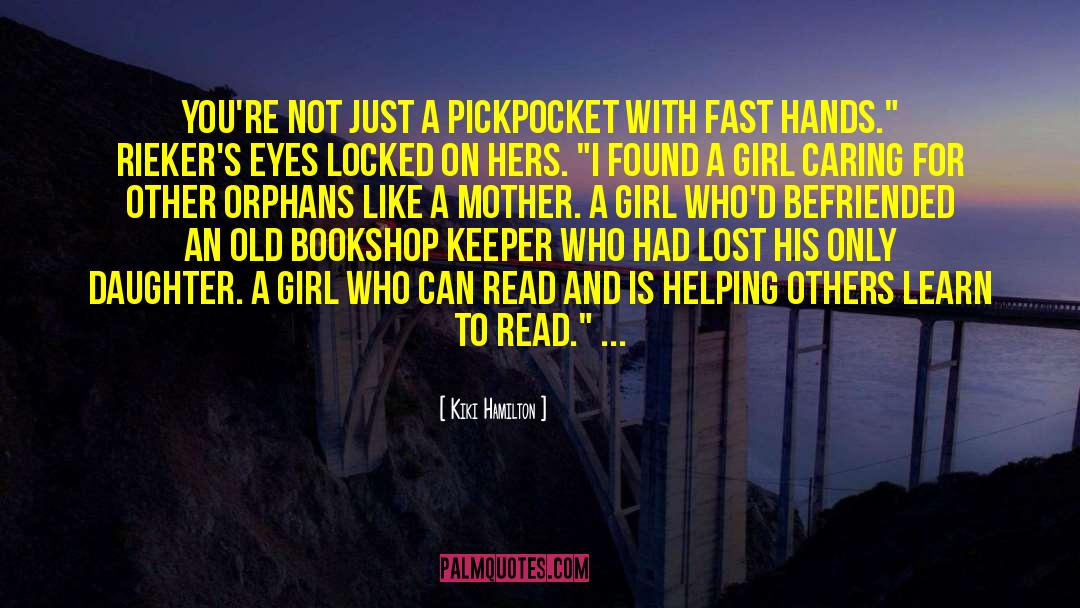 Pickpocket quotes by Kiki Hamilton