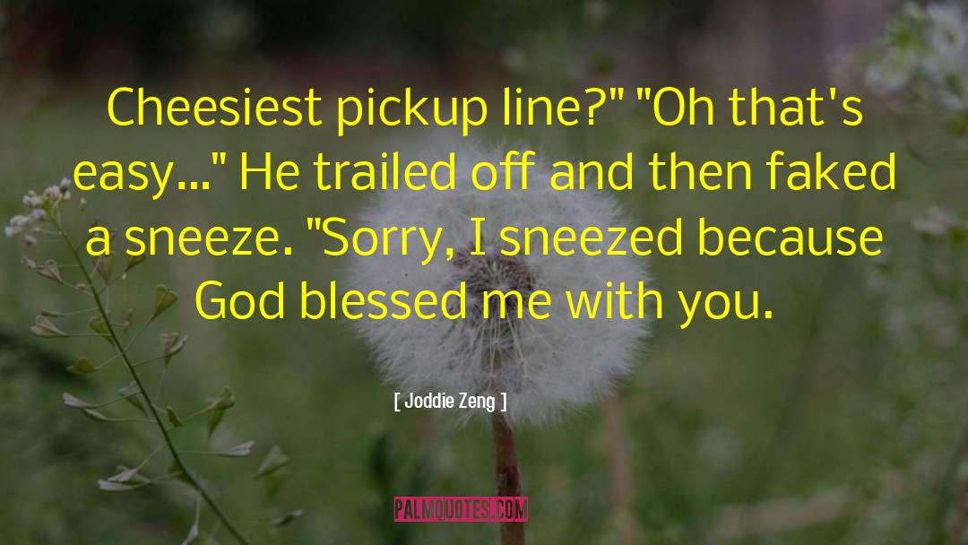 Pickup Trucks quotes by Joddie Zeng