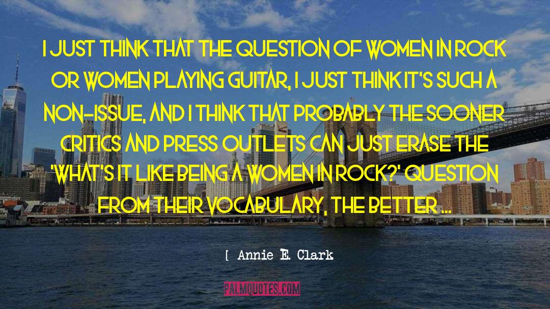 Pickups Guitar quotes by Annie E. Clark