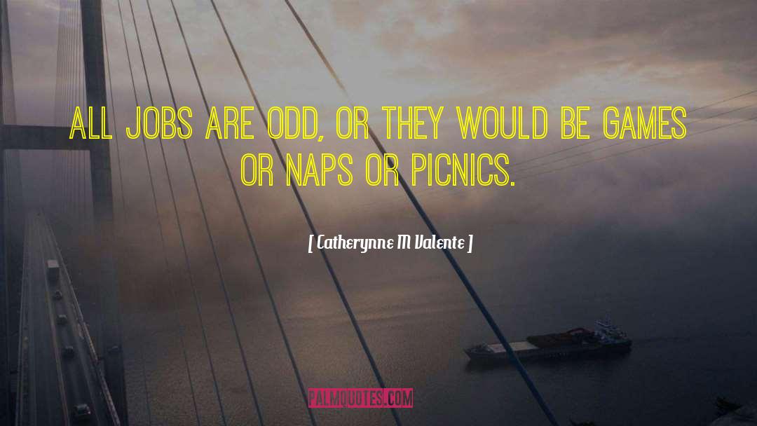 Picnics quotes by Catherynne M Valente