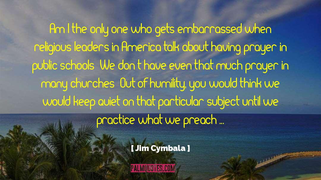 Picos Schools quotes by Jim Cymbala