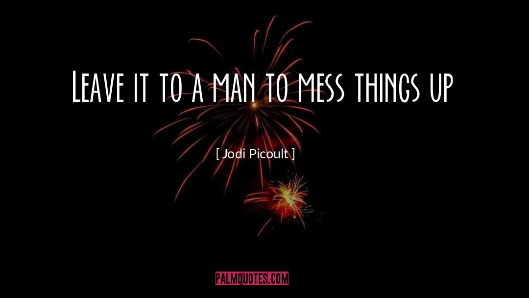 Picoult quotes by Jodi Picoult