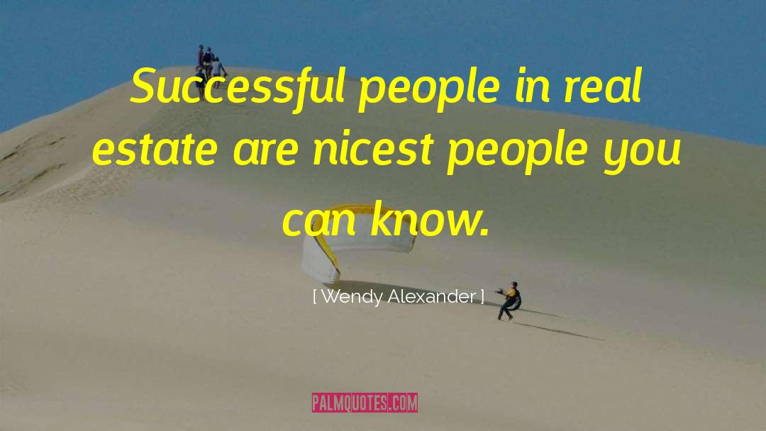 Picozzi Real Estate quotes by Wendy Alexander