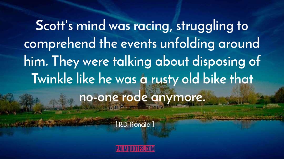 Picozzis Bike quotes by R.D. Ronald