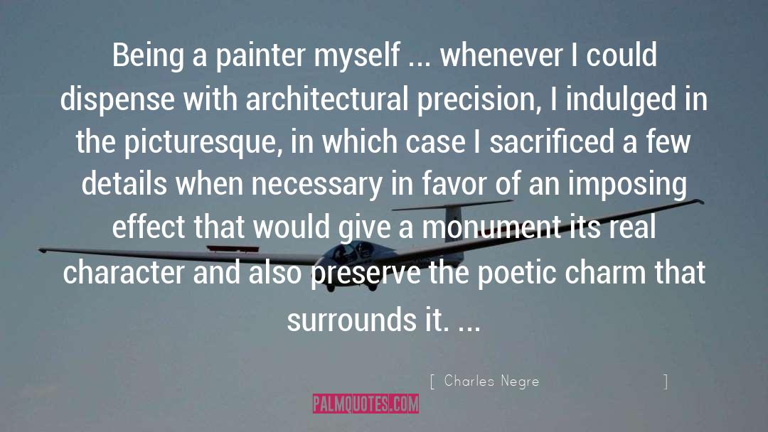 Picquet Monument quotes by Charles Negre