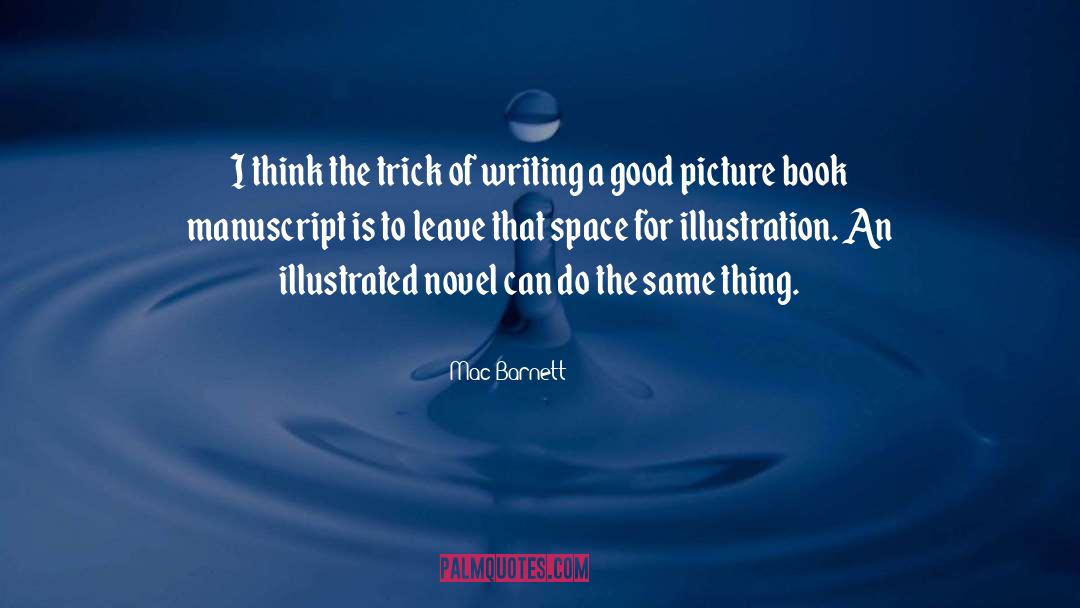 Picture Book quotes by Mac Barnett