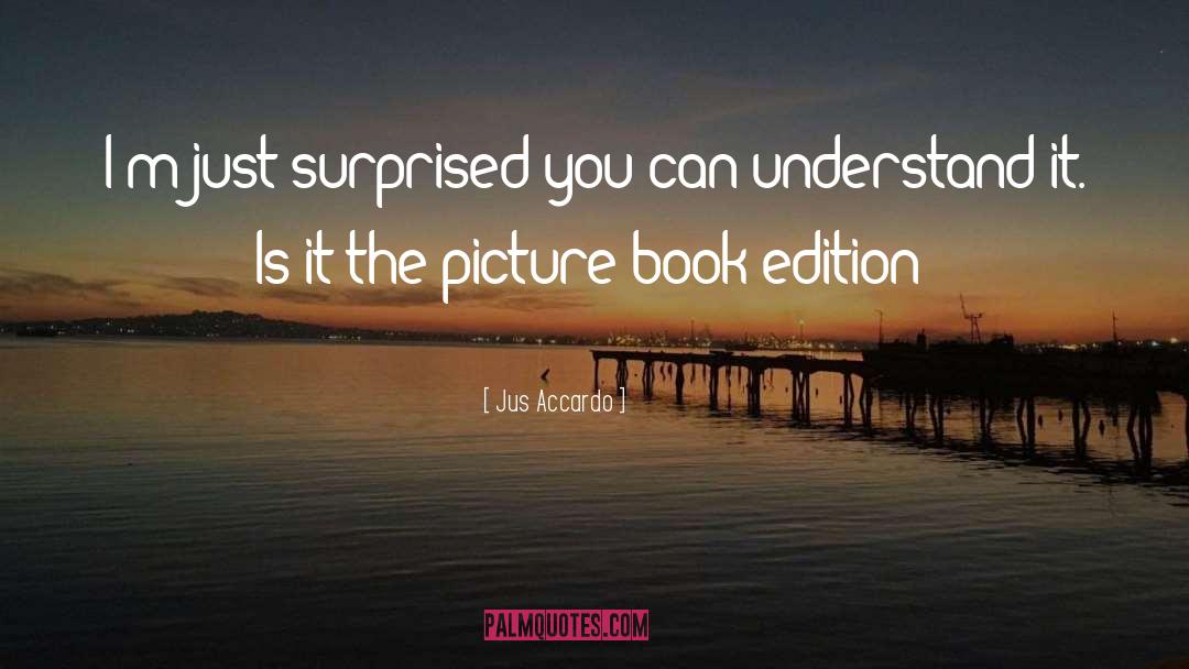 Picture Book quotes by Jus Accardo