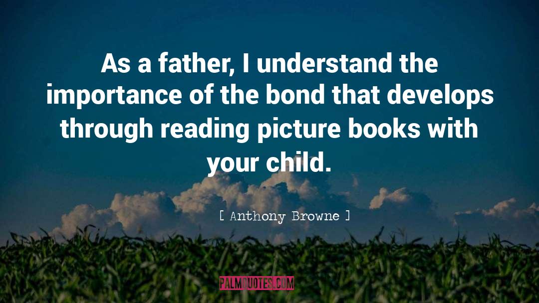 Picture Books quotes by Anthony Browne