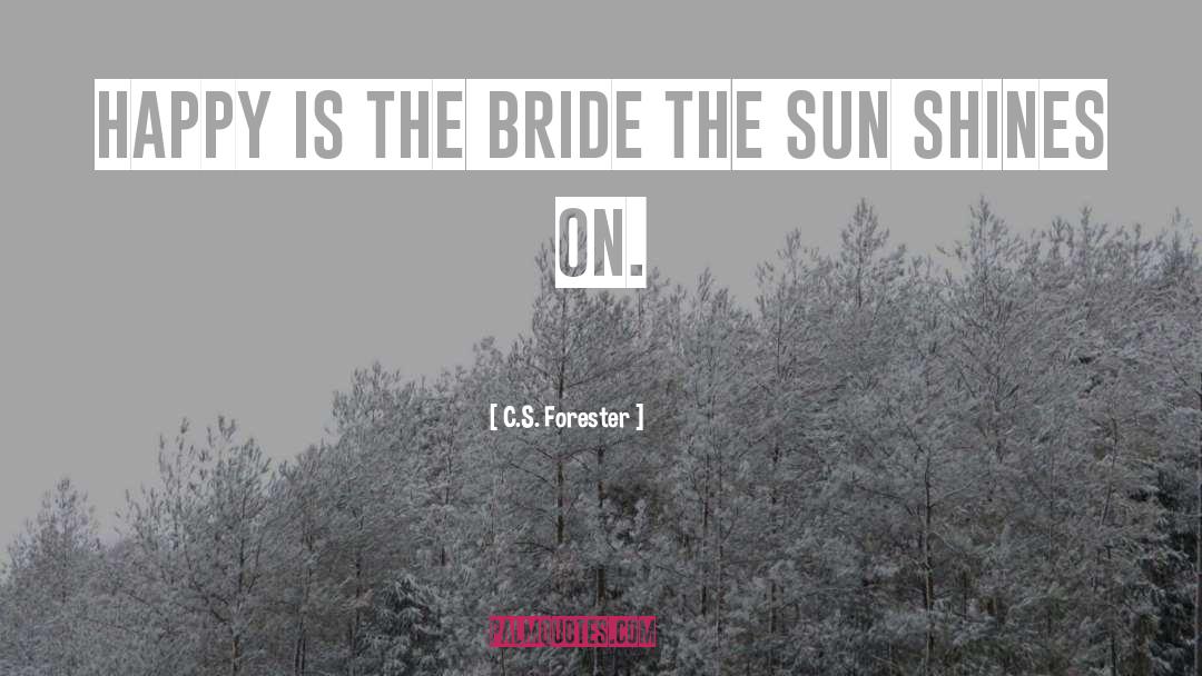 Picture Bride Yoshiko Uchida quotes by C.S. Forester