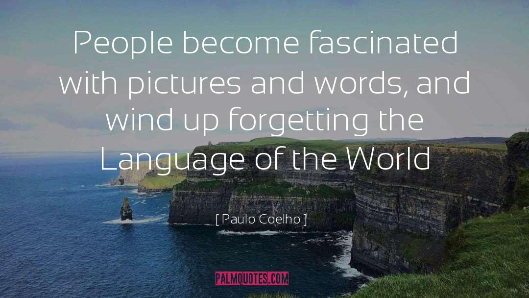 Pictures And Words quotes by Paulo Coelho