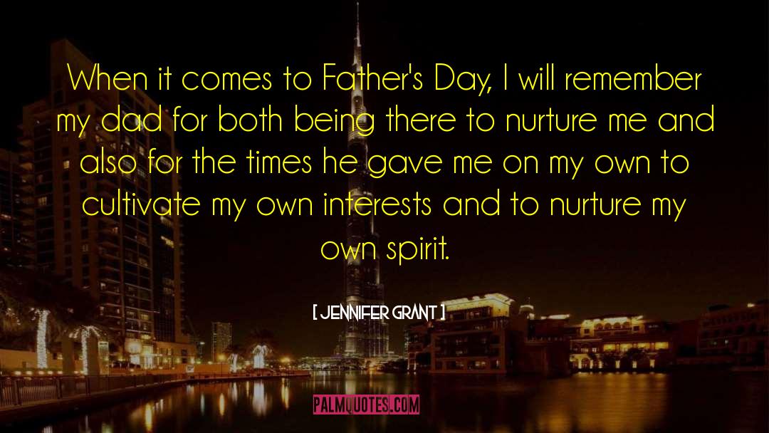 Pictures Of Fathers Day quotes by Jennifer Grant