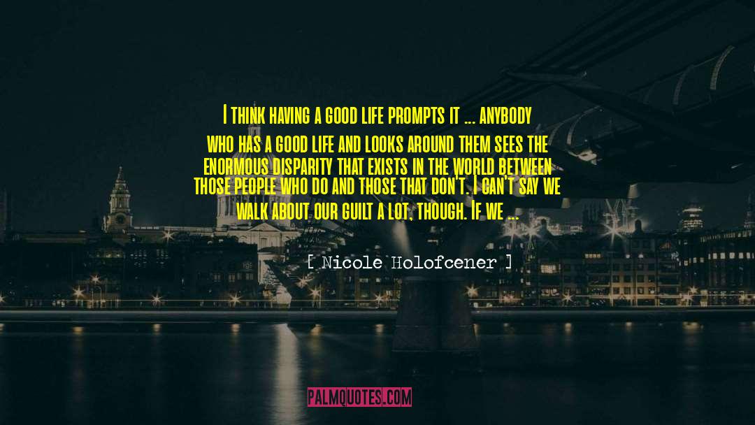 Pictures Of Your Life quotes by Nicole Holofcener
