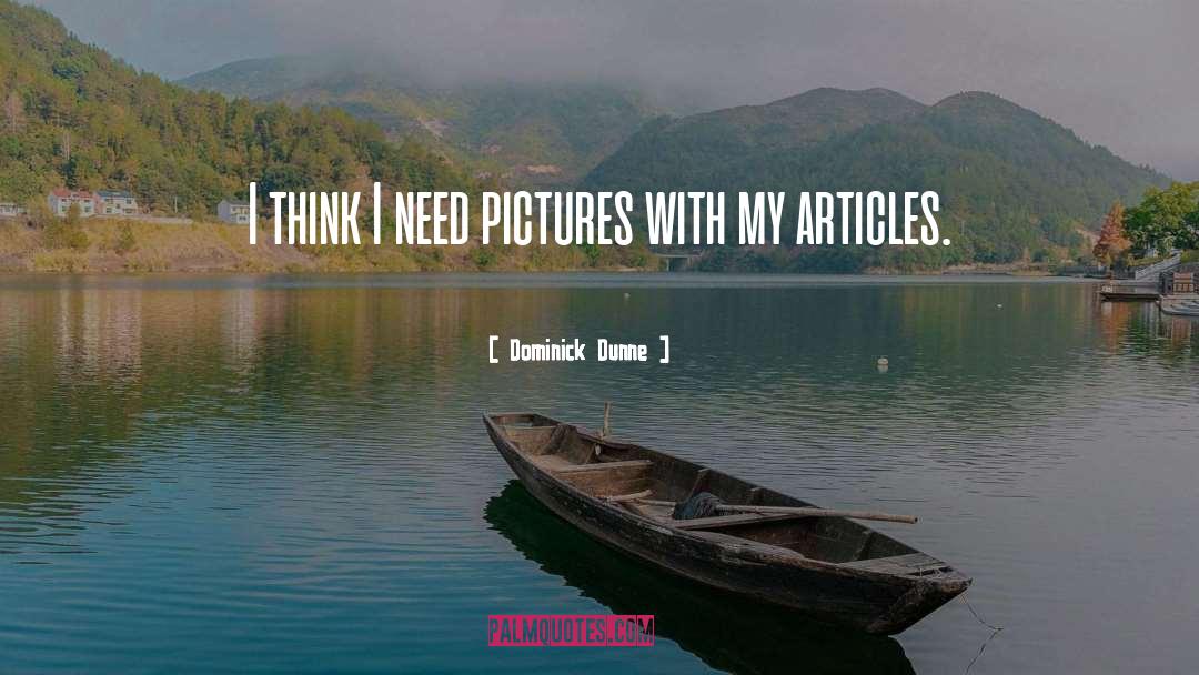 Pictures quotes by Dominick Dunne