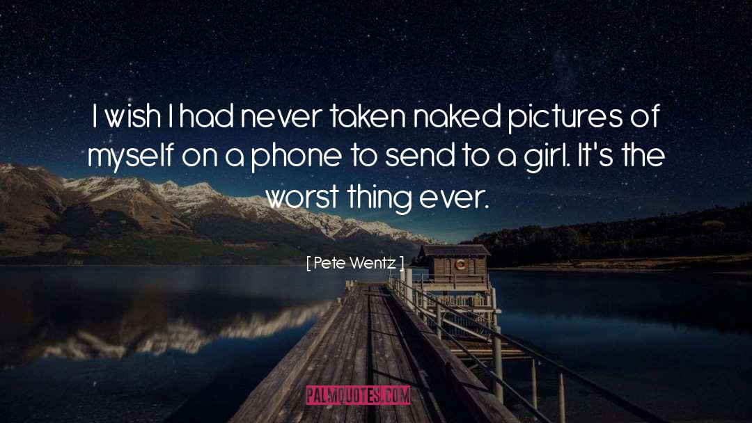 Pictures quotes by Pete Wentz