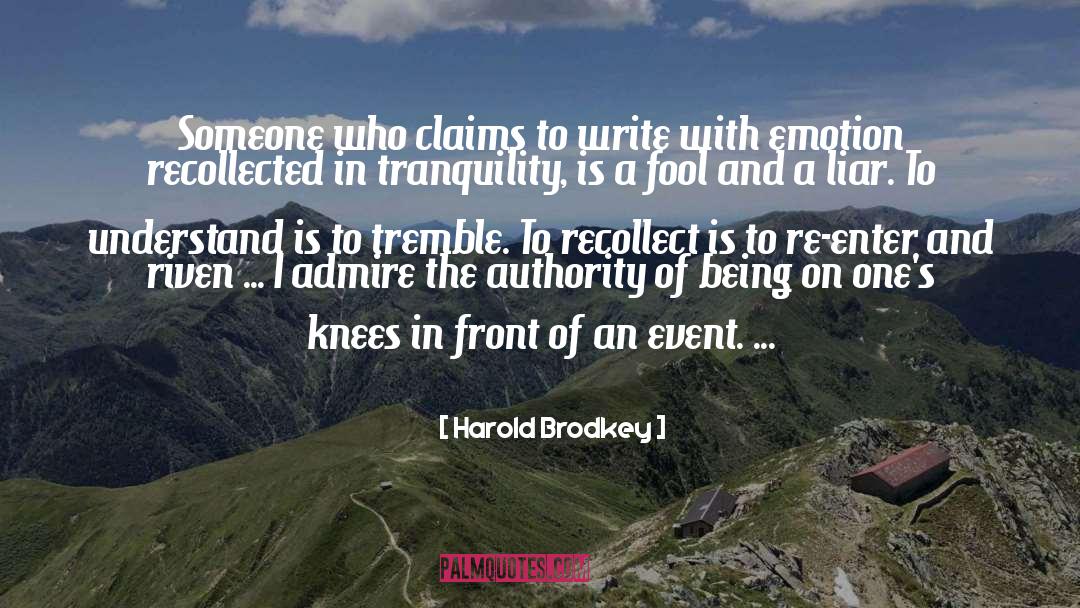 Picturesque Tranquility quotes by Harold Brodkey