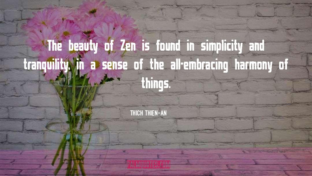 Picturesque Tranquility quotes by Thich Thien-An