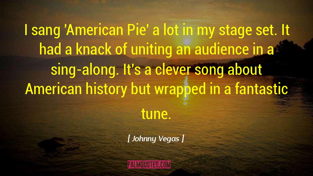 Pie Chart quotes by Johnny Vegas