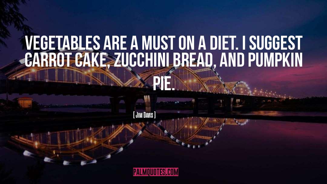 Pie quotes by Jim Davis