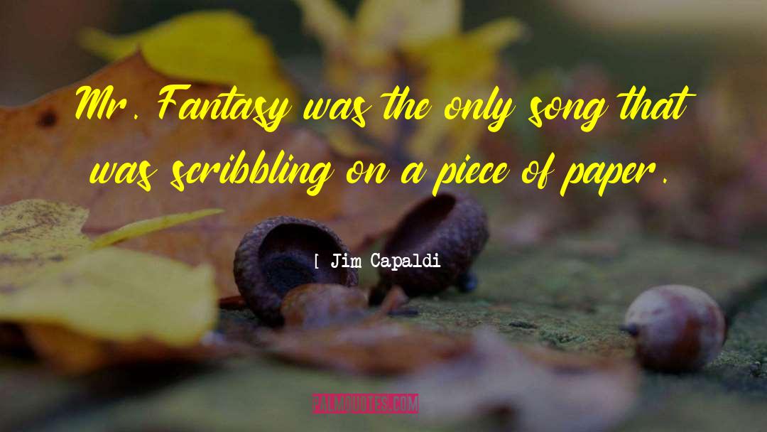 Piece Of Paper quotes by Jim Capaldi
