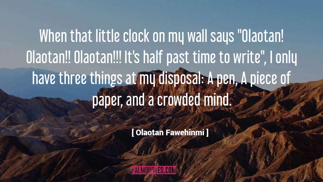 Piece Of Paper quotes by Olaotan Fawehinmi