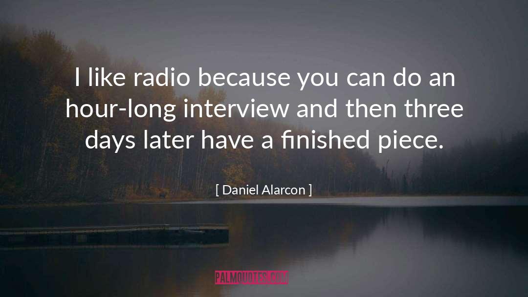 Piece quotes by Daniel Alarcon
