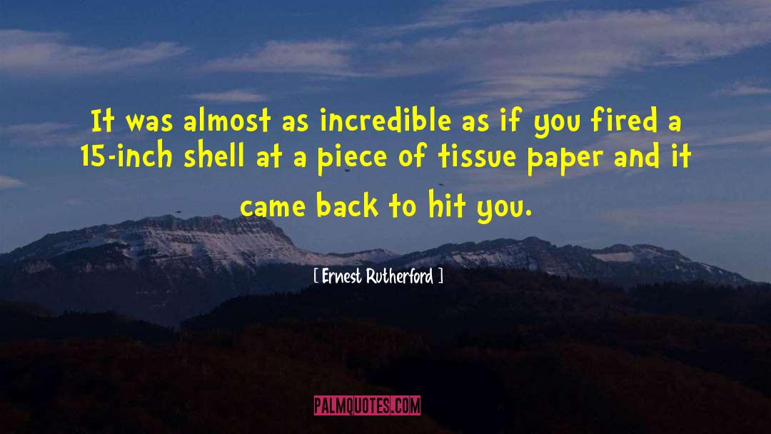 Pieces And Puzzles quotes by Ernest Rutherford