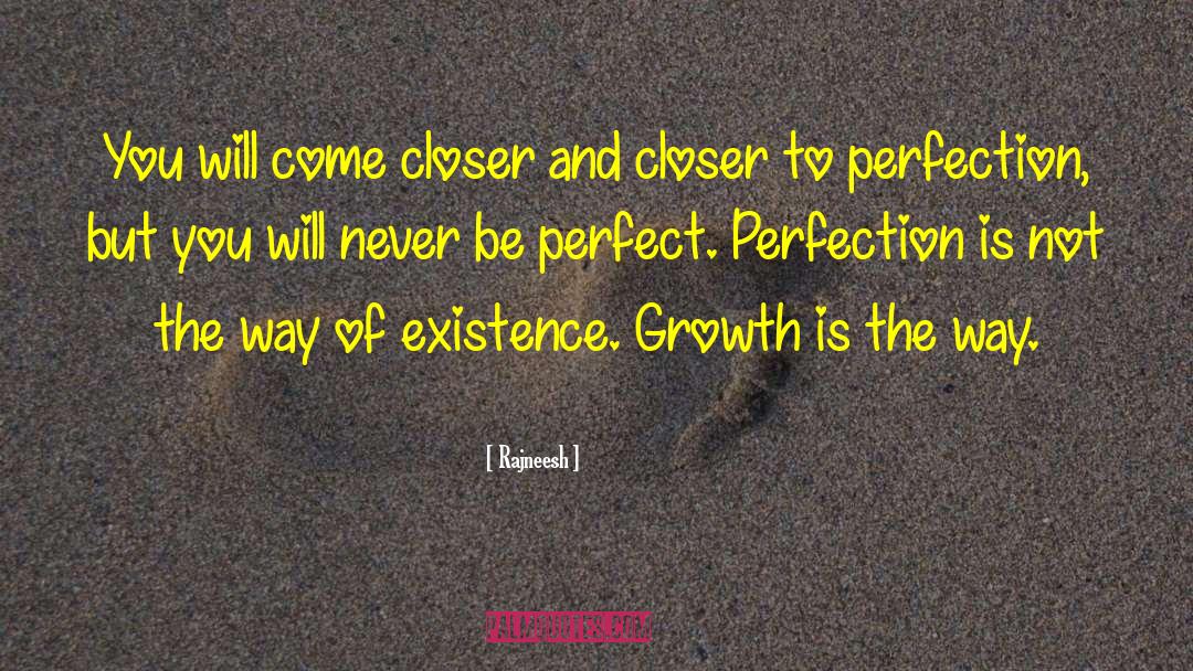 Pieces Of Perfection quotes by Rajneesh