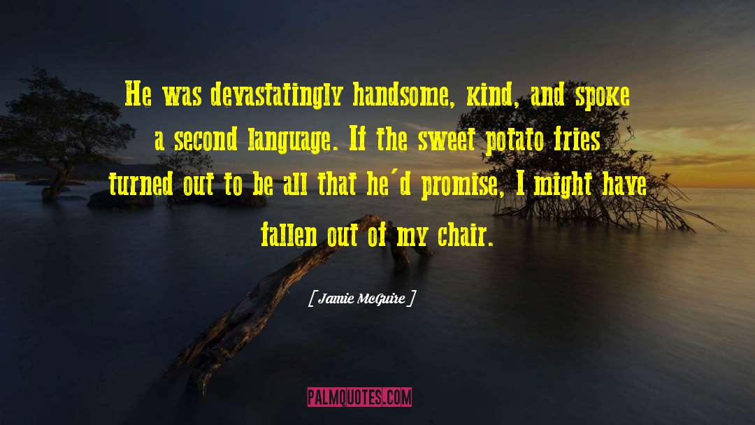 Piegato Chair quotes by Jamie McGuire