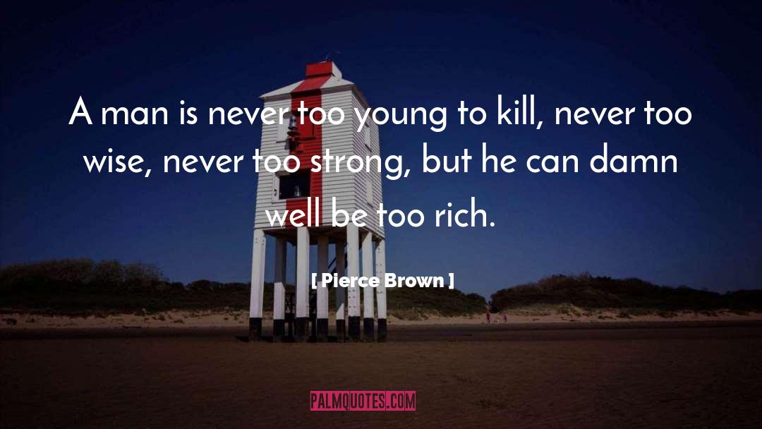 Pierce Brown quotes by Pierce Brown