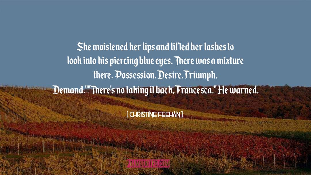 Piercing quotes by Christine Feehan