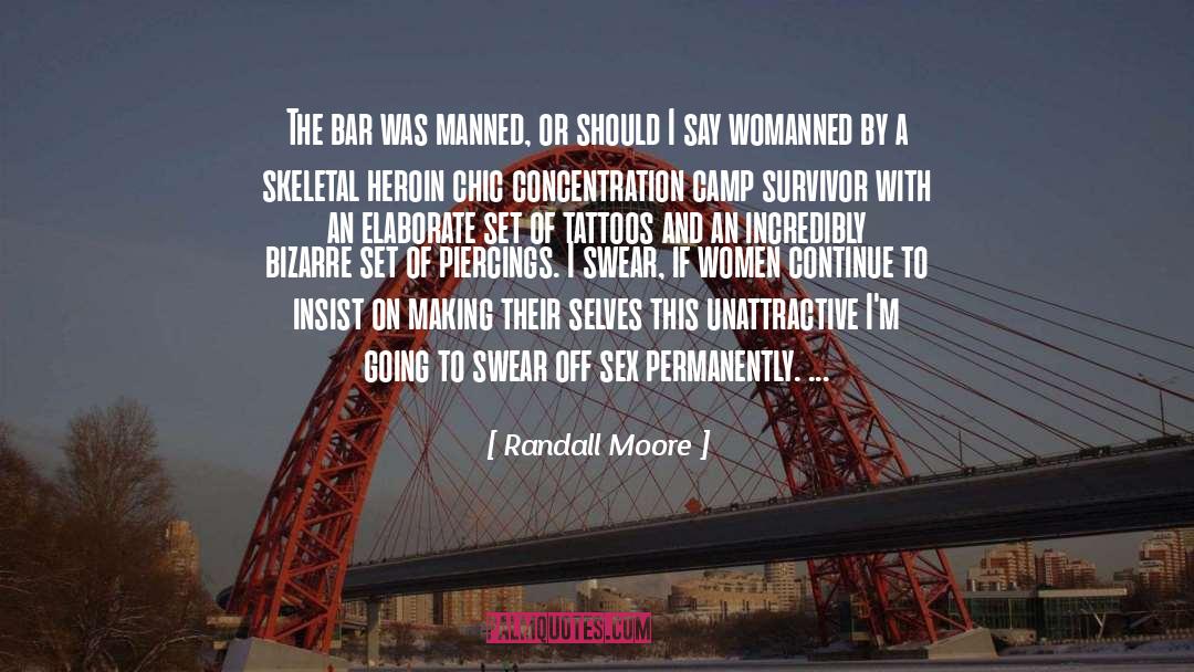 Piercings quotes by Randall Moore