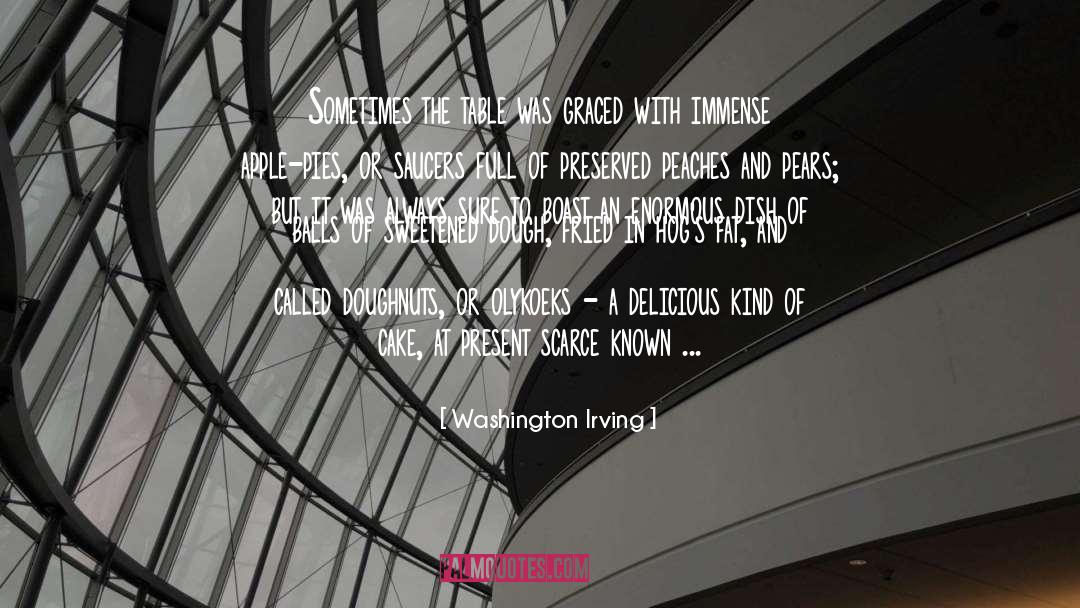 Pies quotes by Washington Irving