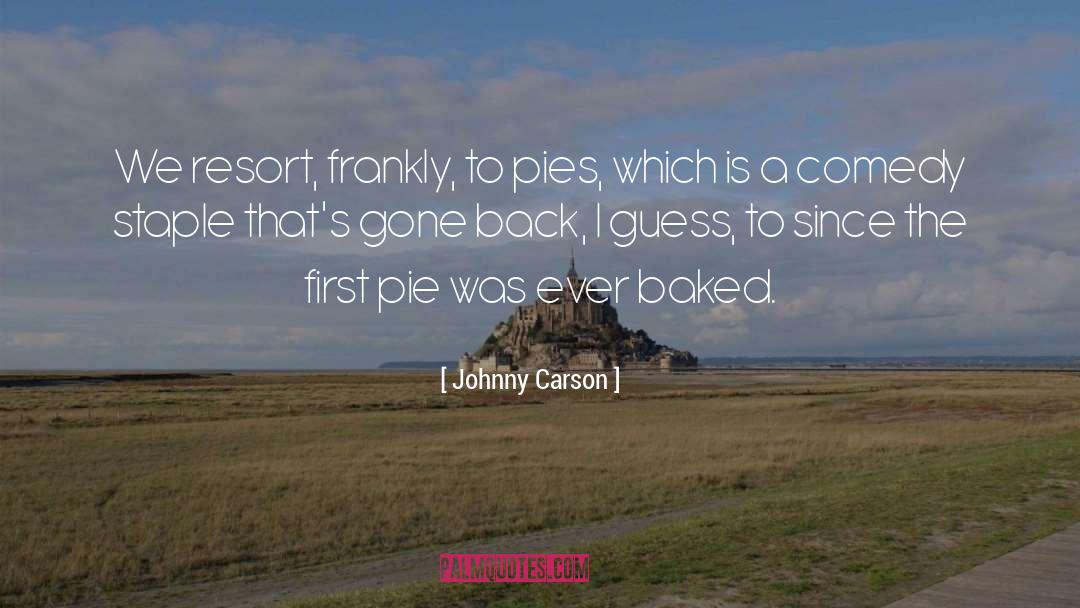 Pies quotes by Johnny Carson