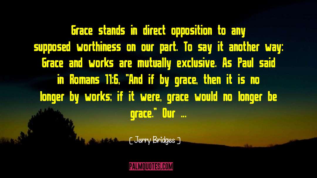 Piette Grace quotes by Jerry Bridges