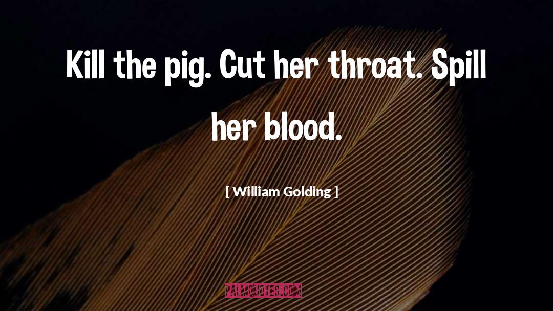 Pig Hunting quotes by William Golding