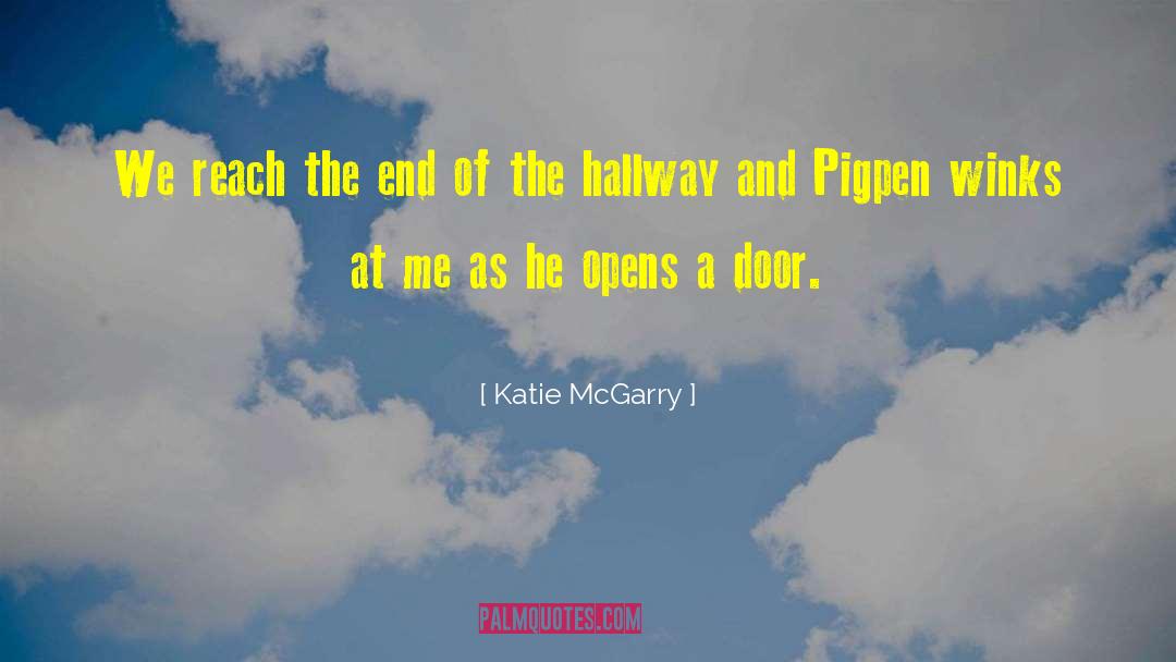 Pigpen quotes by Katie McGarry