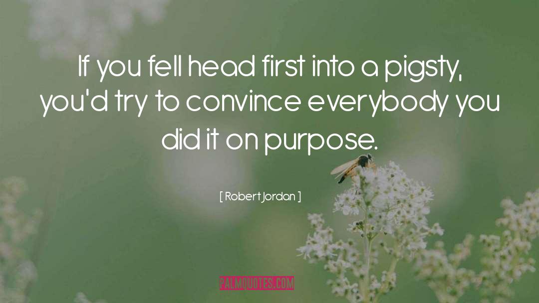 Pigsty quotes by Robert Jordan