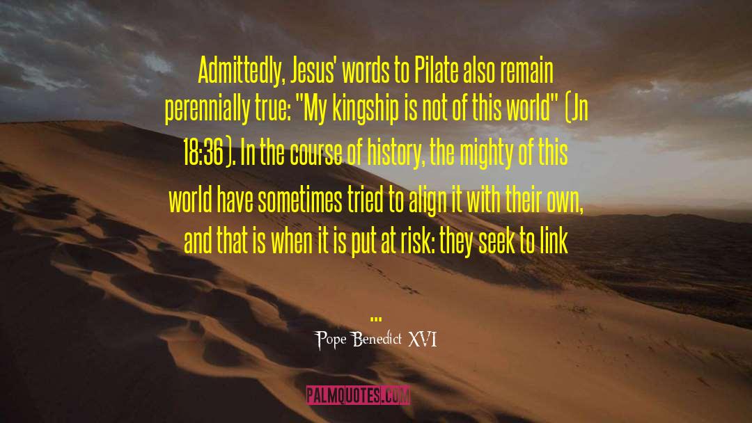 Pilate quotes by Pope Benedict XVI