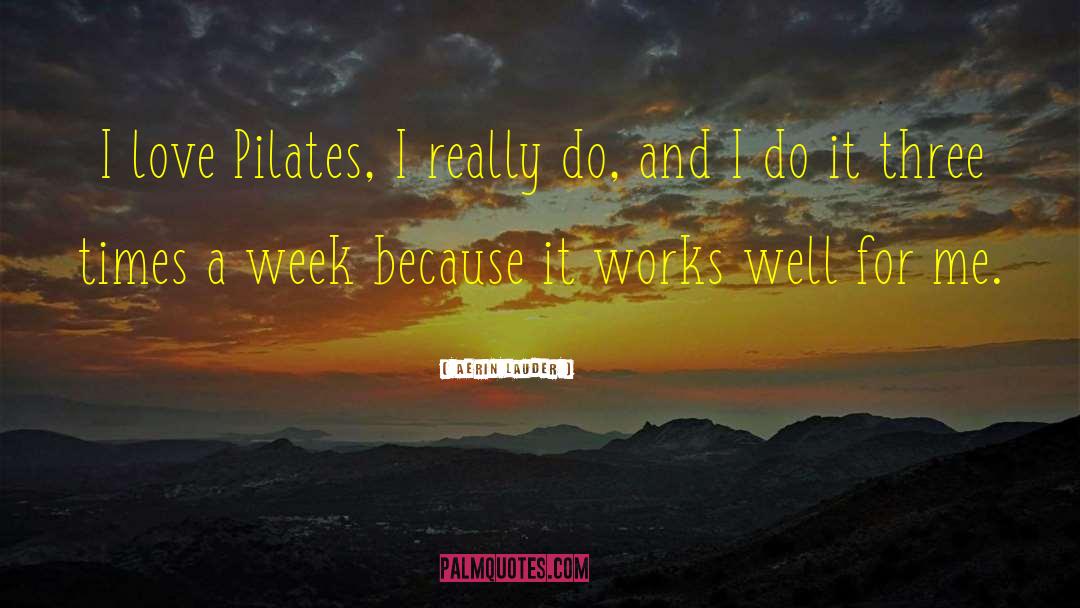 Pilates Cadillac quotes by Aerin Lauder