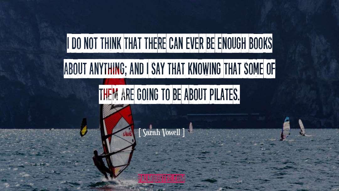 Pilates Cadillac quotes by Sarah Vowell