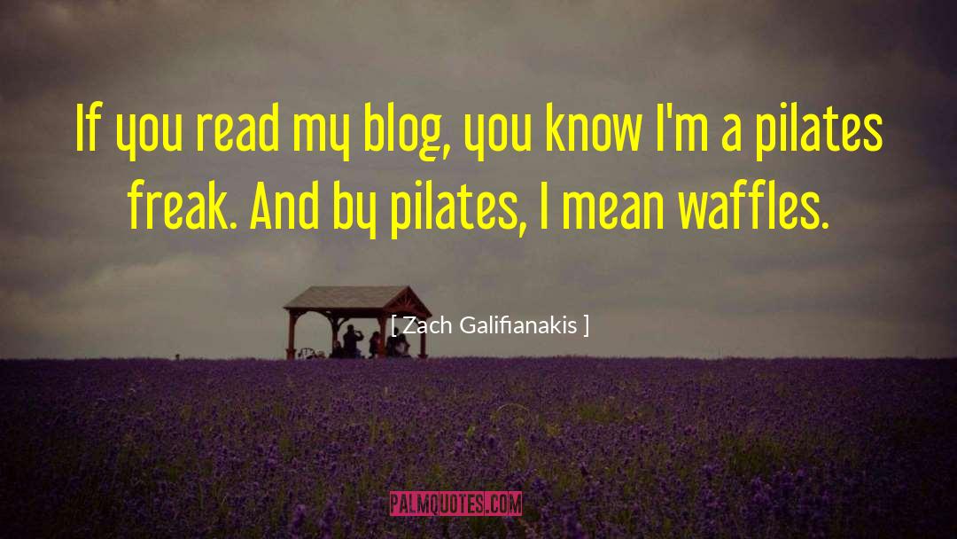 Pilates Cadillac quotes by Zach Galifianakis