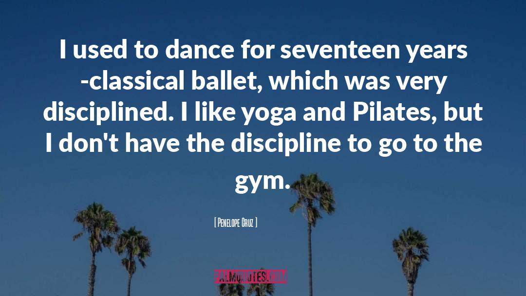 Pilates quotes by Penelope Cruz