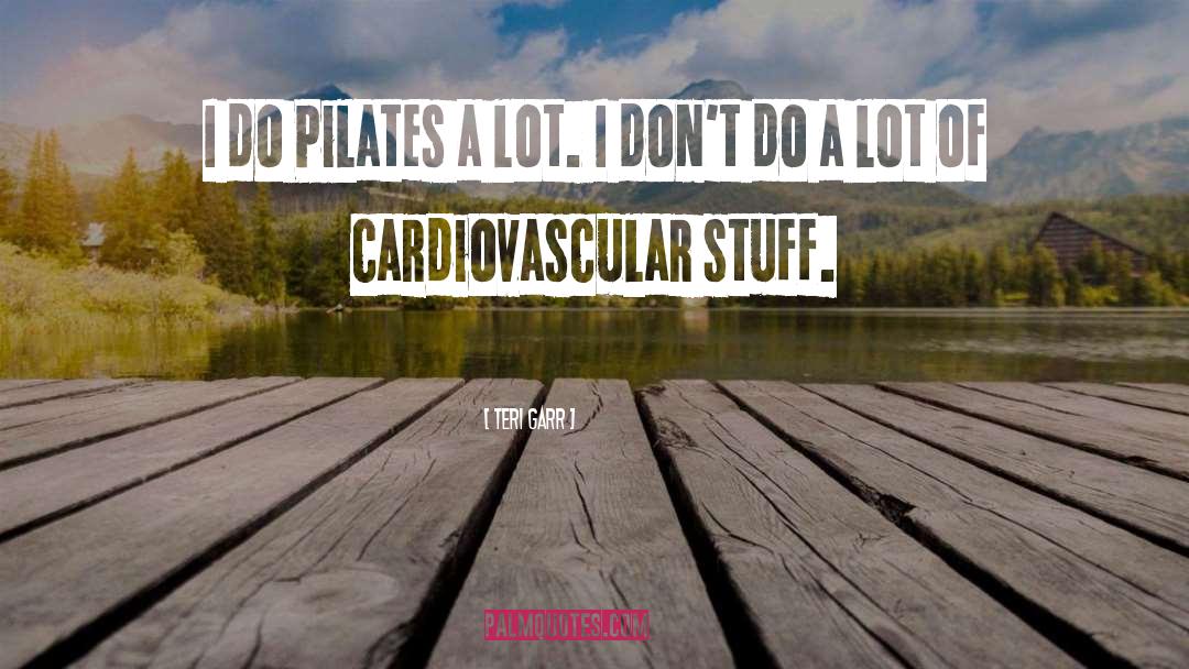 Pilates quotes by Teri Garr